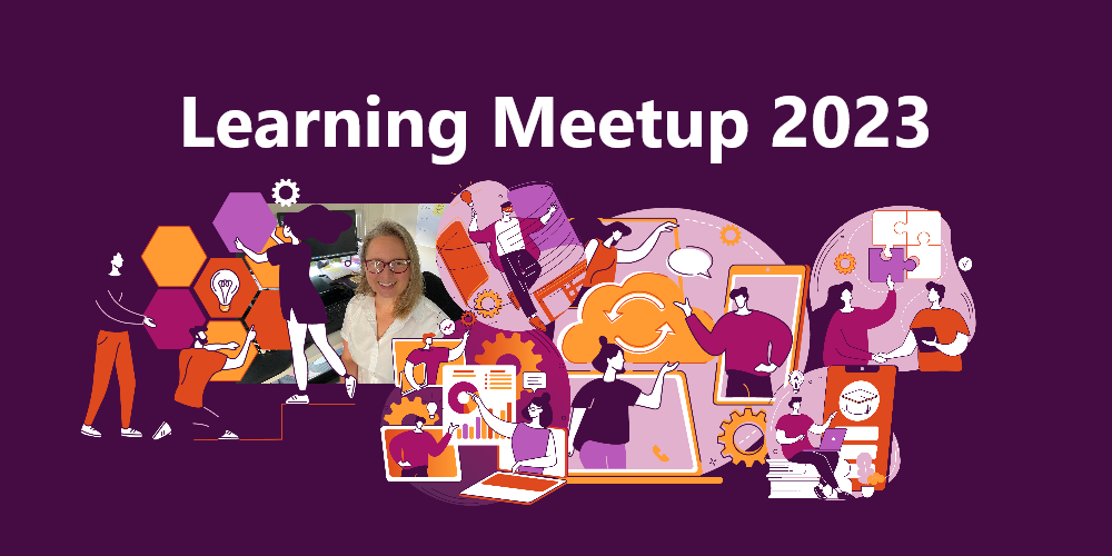 Learning Meetup 2023 banner with a collage of images incorporating Lyndal Box and illustrations of people learning.